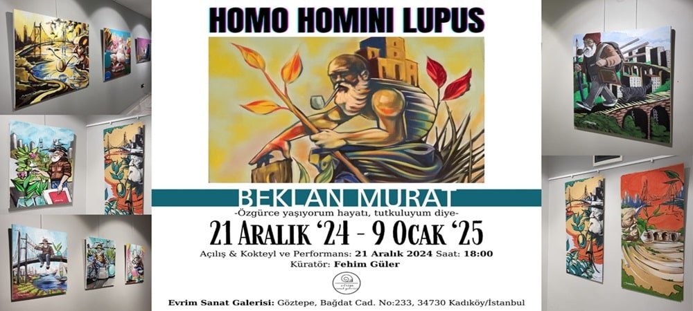 HOMO HOMINI LUPUS Sergisi Açıldı