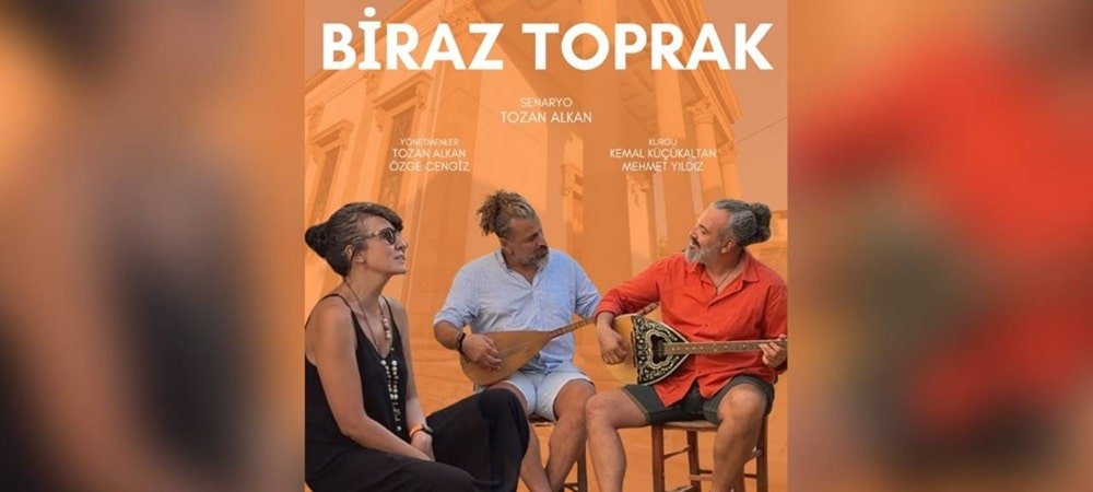 Biraz Toprak’ filmi seyirciyle buluşmaya hazırlanıyor